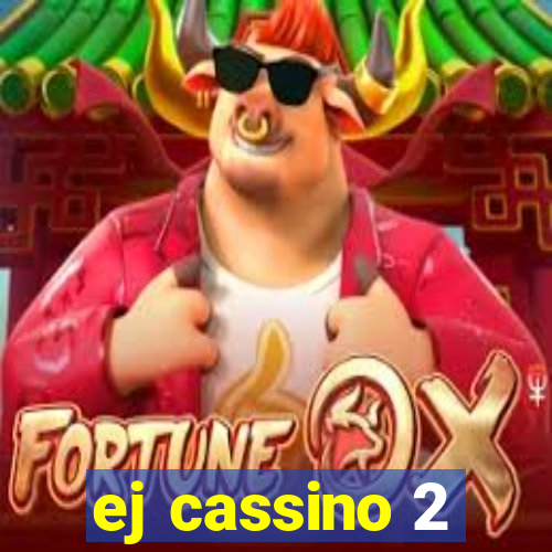 ej cassino 2